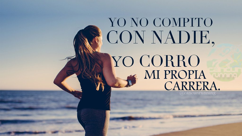 La competencia es contigo mismo - Cancún Running - Tu web para CORRER