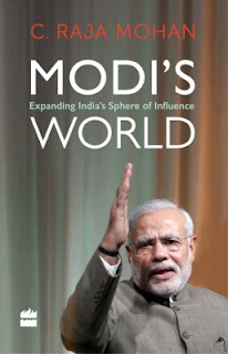 ‘Modi’s World: Expanding India’s Sphere of Influence