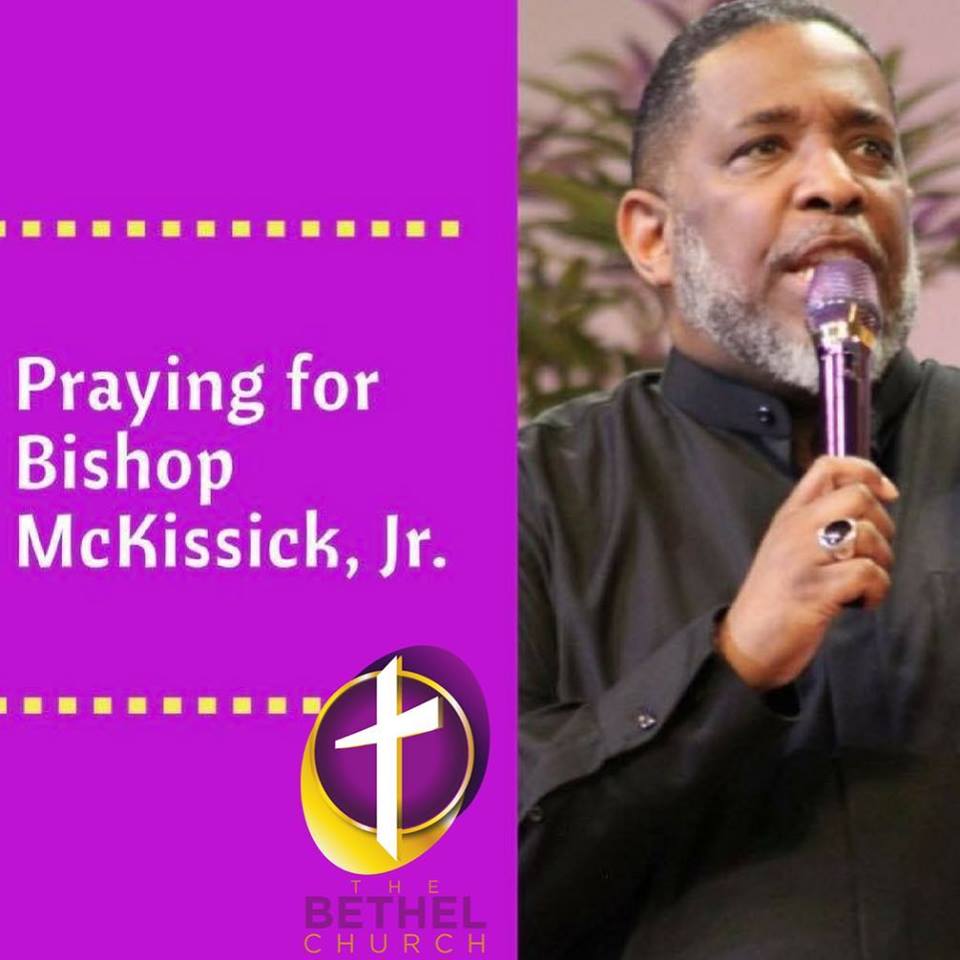 Praying For Restoration And Healing For Bishop Rudolph Mckissick Jr