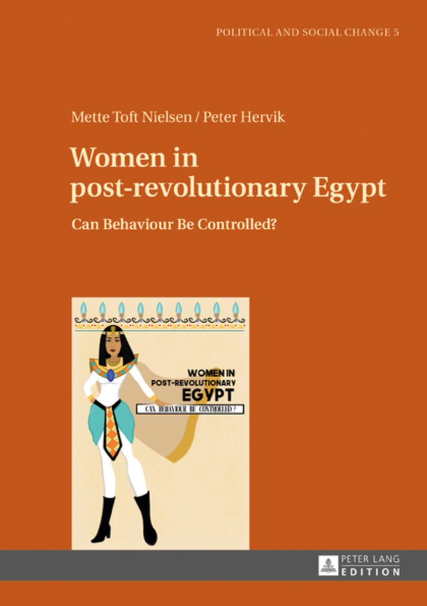Women in post-revolutionary Egypt: Can Behaviour Be Controlled? (Political and Social Change)