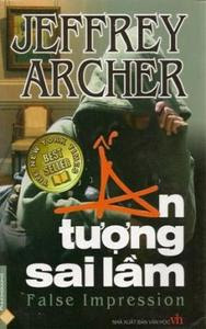 ấn Tượng Sai Lầm - Jeffrey Archer