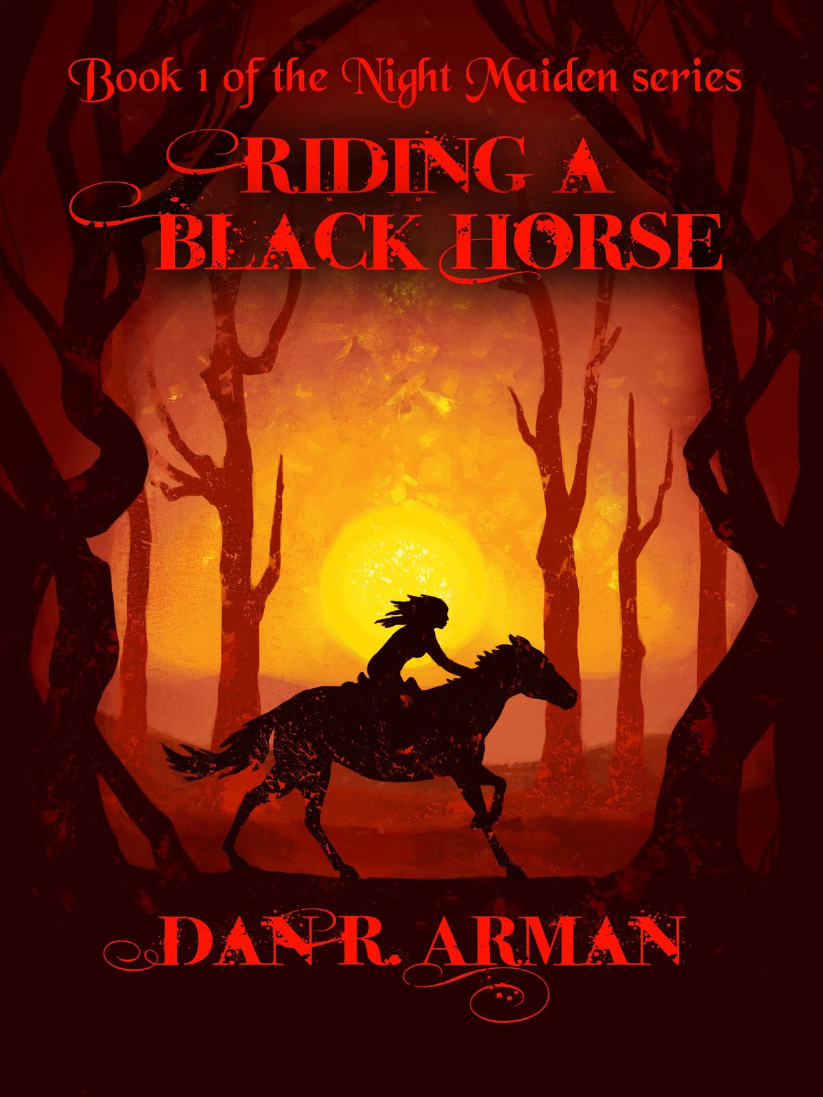 Riding a Black Horse (Book 1 of the Night Maiden series)