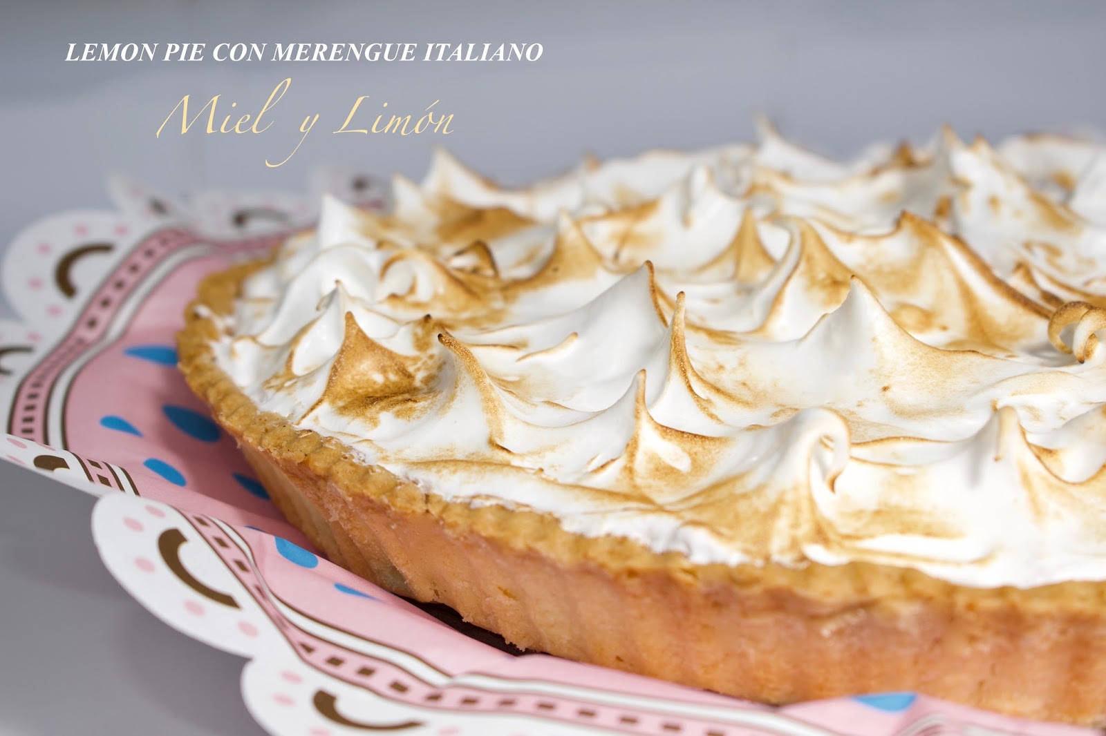 Miel y Limón Recetas LEMON PIE CON MERENGUE ITALIANO