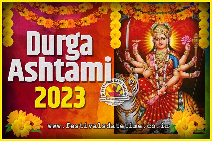 2023 Time And Date Calendar 2023 Durga Ashtami Pooja Date And Time, 2023 Durga Ashtami Calendar -  Festivals Date Time