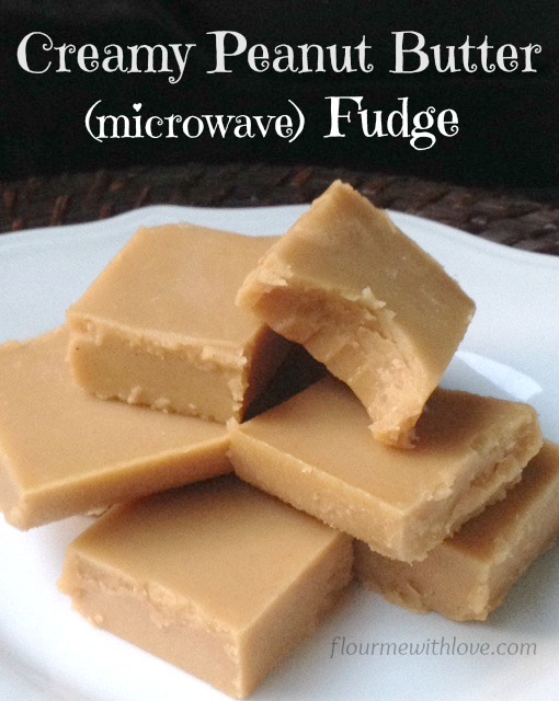 Easy and so Creamy Peanut Butter (microwave) Fudge Flour Me With Love