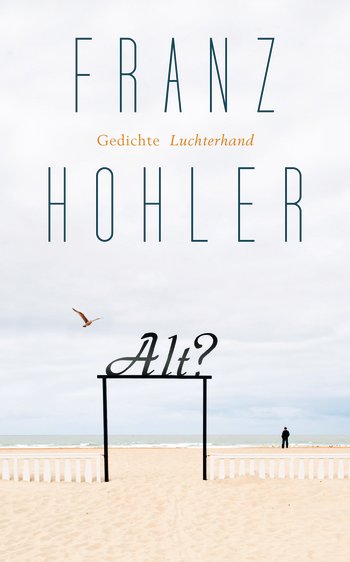 Literaturgarten Alt Von Franz Hohler Erschienen Bei Luchterhand