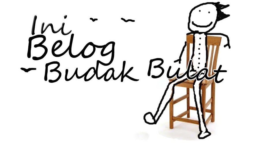 Blog Budak Bulat