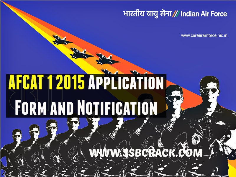 AFCAT 1 2015 Application Form and Notification
