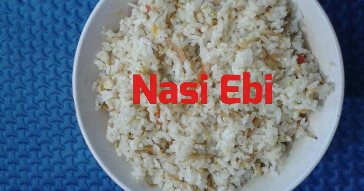 Resep Masakan Nasi Ebi Jutaan Resep Makanan dan Minuman Resep Masakan Nasi Ebi Jutaan Resep Makanan dan Minuman