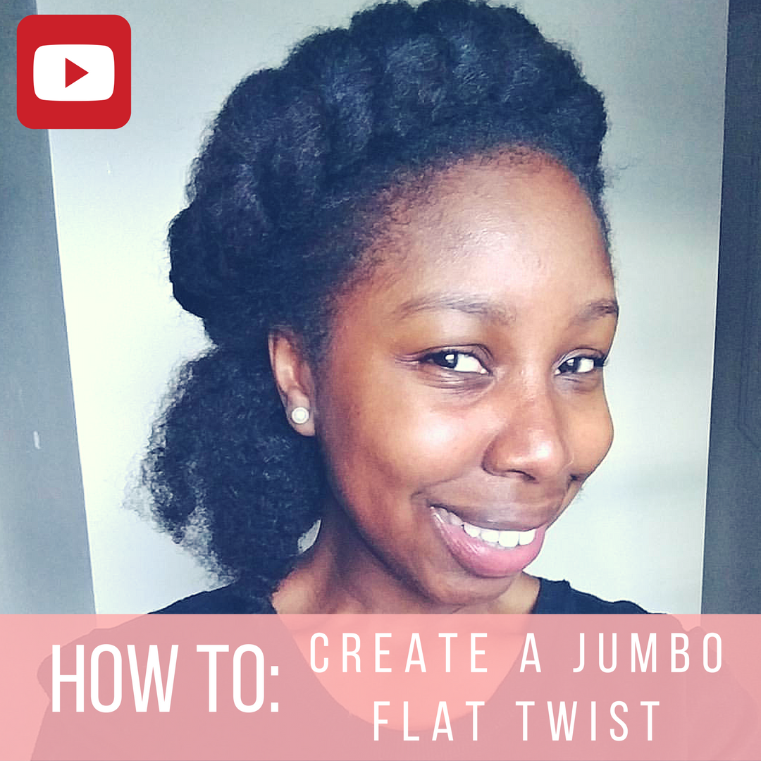 Natural Hair How To Create A Jumbo Flat Twist Classycurlies