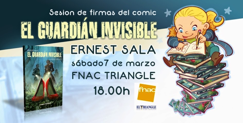 Eventos: sesión de firmas de Ernest Sala (El Guardián Invisible, la novela gráfica) en FNAC TRIANGLE (Barcelona).