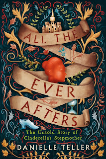 All the Ever Afters by Danielle Teller
