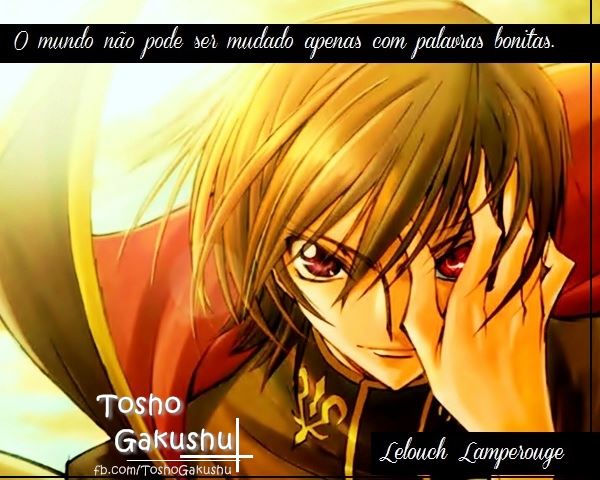 frases code geass - Buscar con Google  Code geass, Lelouch lamperouge,  Lelouch vi britannia