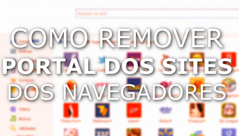 Como remover "Portal dos sites" dos navegadores