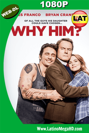 ¿Por qué él? (2016) Latino HD WEB-DL 1080p - 2016