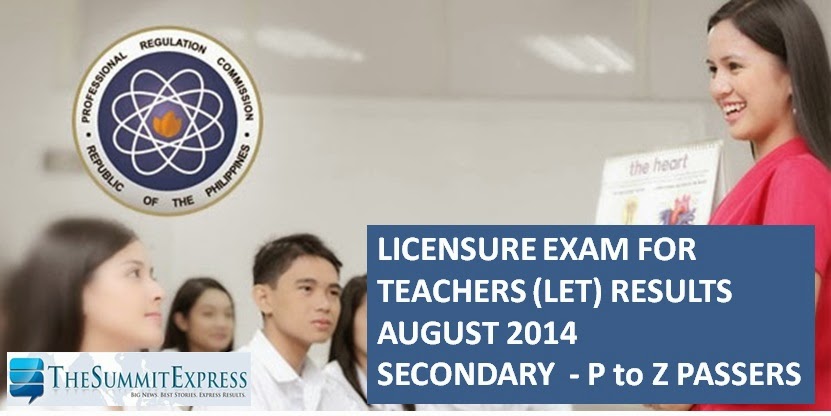 LET Results August 2014 Secondary Alphabetical List P-Z Passers