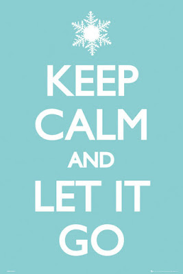 Keep Calm And Let It Go