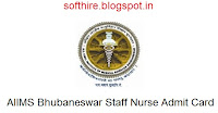 AIIMS Bhubaneswar Staff Nurse Admit Card