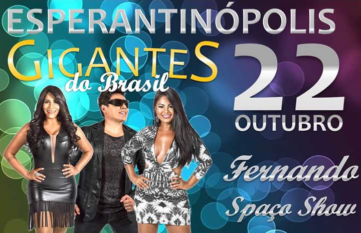 Esperantinópolis: GIGANTES do Brasil, 22 de outubro no Fernando Spaço Show