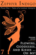 Pixie Chix #7: Flowers, Goddesses and Kisses … Oh My!