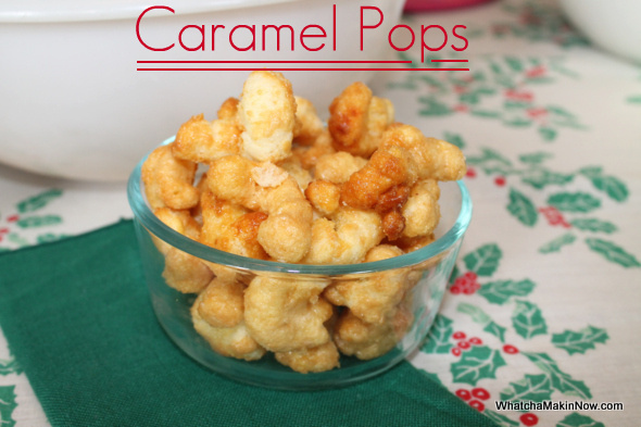 Caramel Pops from @whatchamakinnow #caramelpartymix #partyfood