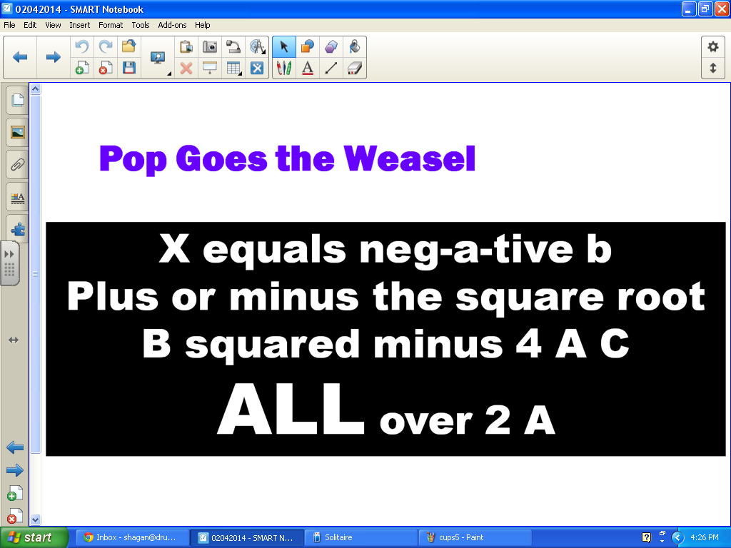 We also watched two versions of the quadratic formula on Youtube: Adele and  One Direction.