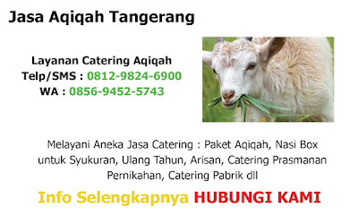 Penyedia Jasa Catering Aqiqah di Ciledug Tangerang