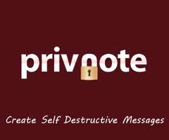 Privnote, a private note which will self destruct when the reader reads it