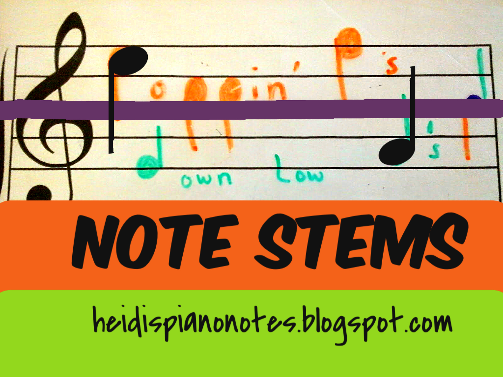 Heidi’s Piano Studio Teaching Note Stem Direction Poppin' P's and Down Low D's