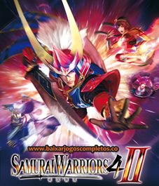 Samurai Warriors 4-II - PC (Download Completo em Torrent)