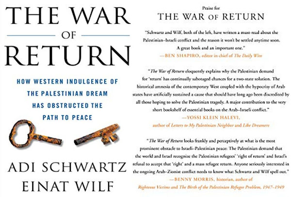 The Arab-Israeli Unending Conflict and The Palestinian Demand for 'Right of Return' - Book by Adi Schwartz and Einat Wilf