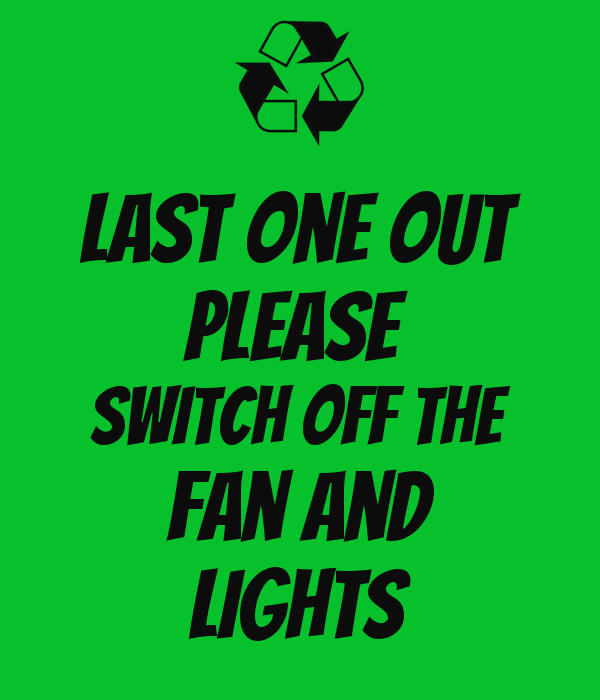 Lights out poster. Take the out please
