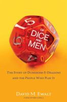 Of Dice and Men: The Story of Dungeons and Dragons and the People Who Play it