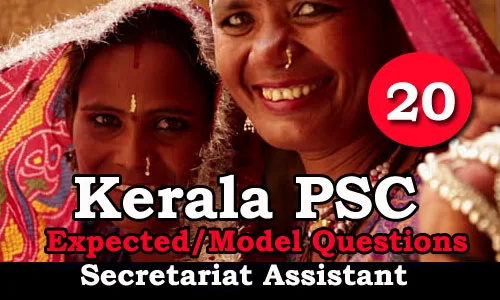 Kerala PSC Secretariat Assistant Expected Questions - 20