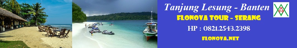 Paket Tanjung Lesung Banten by Flonova Tour : 082125432398