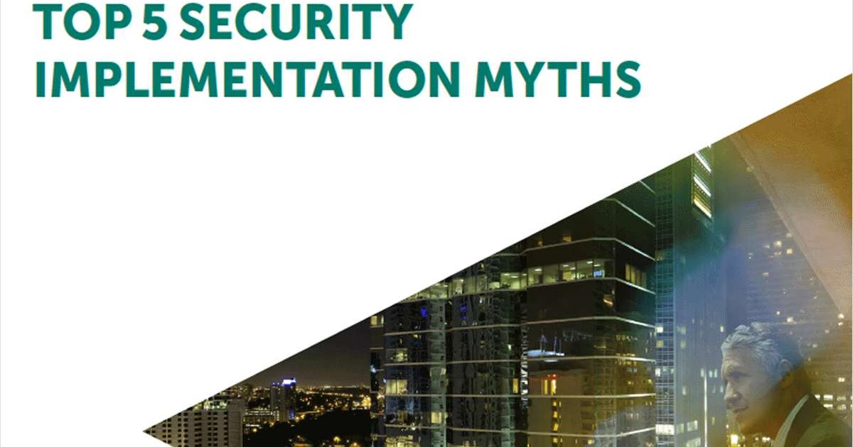 Debunking Top 5 Security Implementation Myths Hackers Online Club (HOC)