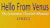Hello From Venus - The Screamin' Cheetah Wheelies