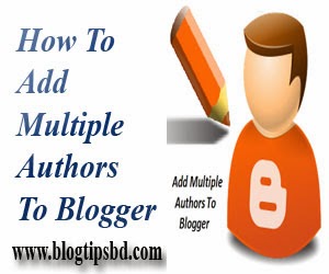How To Add Multiple Authors To Blogger 