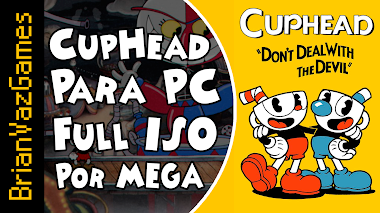 Cuphead Para PC Por MEGA