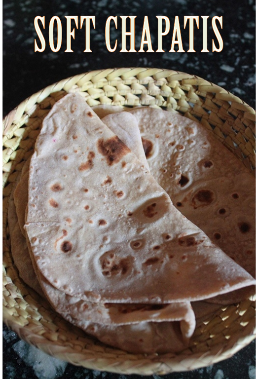How to Make Soft Chapati Soft Chapati Recipe Yummy Tummy