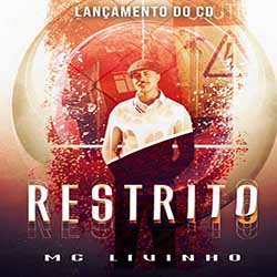 CD Restrito - MC Livinho (2019) Restrito