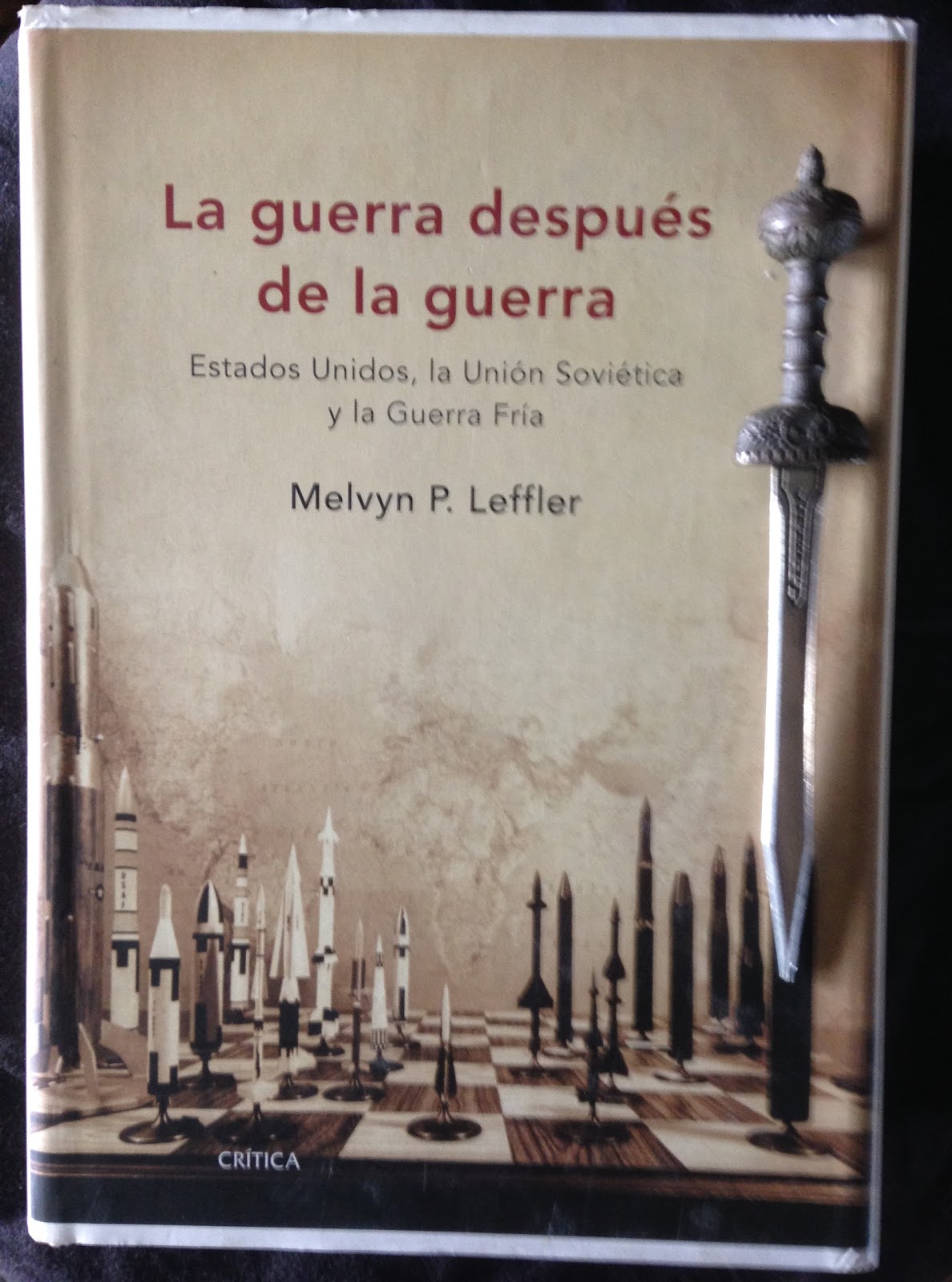 Libros de Olethros LA GUERRA DESPUÉS DE LA GUERRA. Melvyn P. Leffler