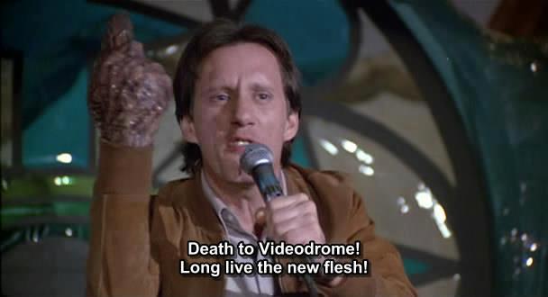 Death+to+videodrome+long+live+the+new+flesh.jpg