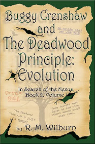 Buggy Crenshaw and The Deadwood Principle: Evolution