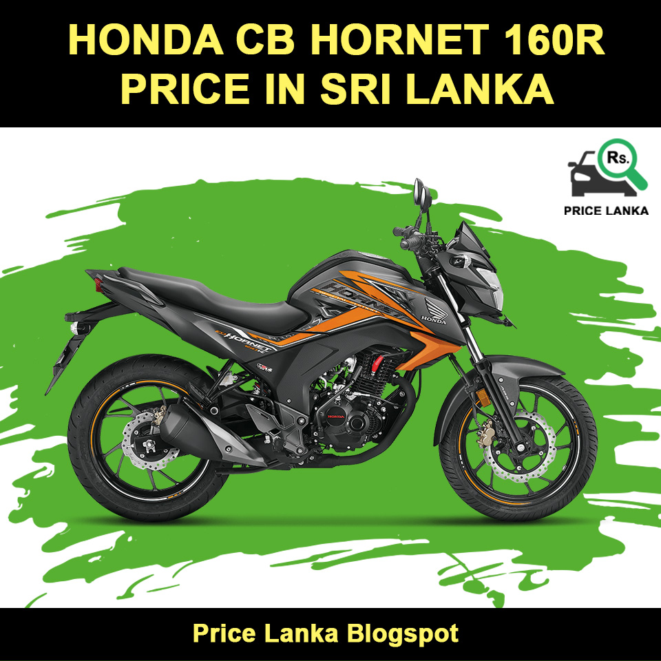 Honda Cb Hornet 160r Price In Sri Lanka 2019