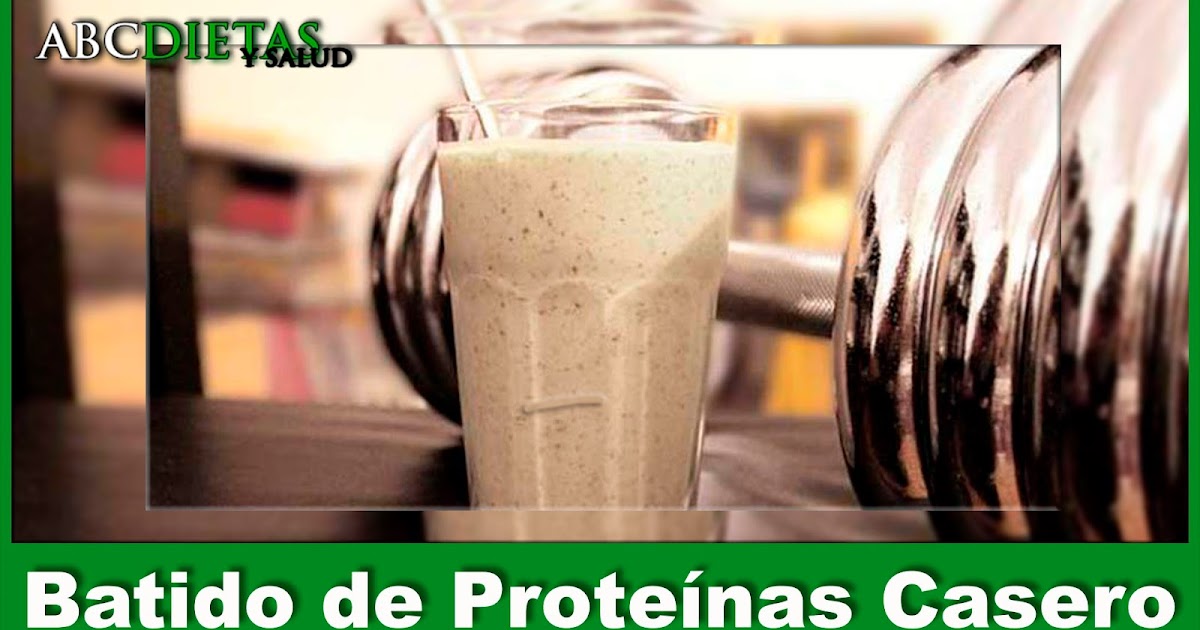 Batido casero de proteinas para adelgazar