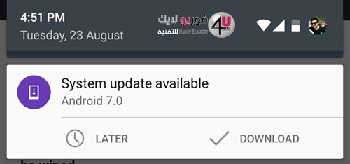 كيفية التحديث إلى نظام Android 7 Nougat الجديد