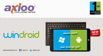 Axioo Windroid, Tablet Dual OS Android dan Windows Pertama di Indonesia