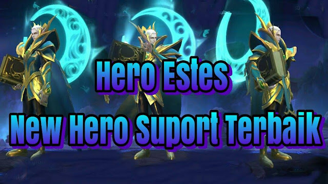 Mobile Legend: New Hero Estes First Look Mobile Legend: New Hero Estes First Look