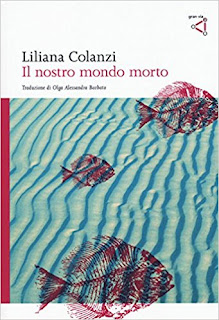 Il Nostro Mondo Morto Di Liliana Colanzi PDF Il Nostro Mondo Morto Di Liliana Colanzi PDF